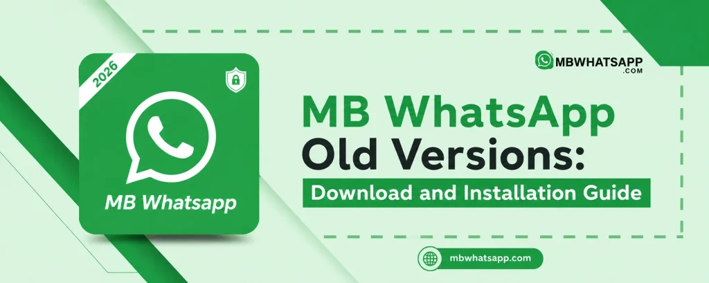 MB WhatsApp Old Version Guide